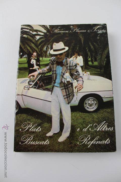 Livres d'occasion: L-1517. PLATS BUSCATS I D' ALTRES REFINATS. RAMON PLANAS I TORRES. 1985