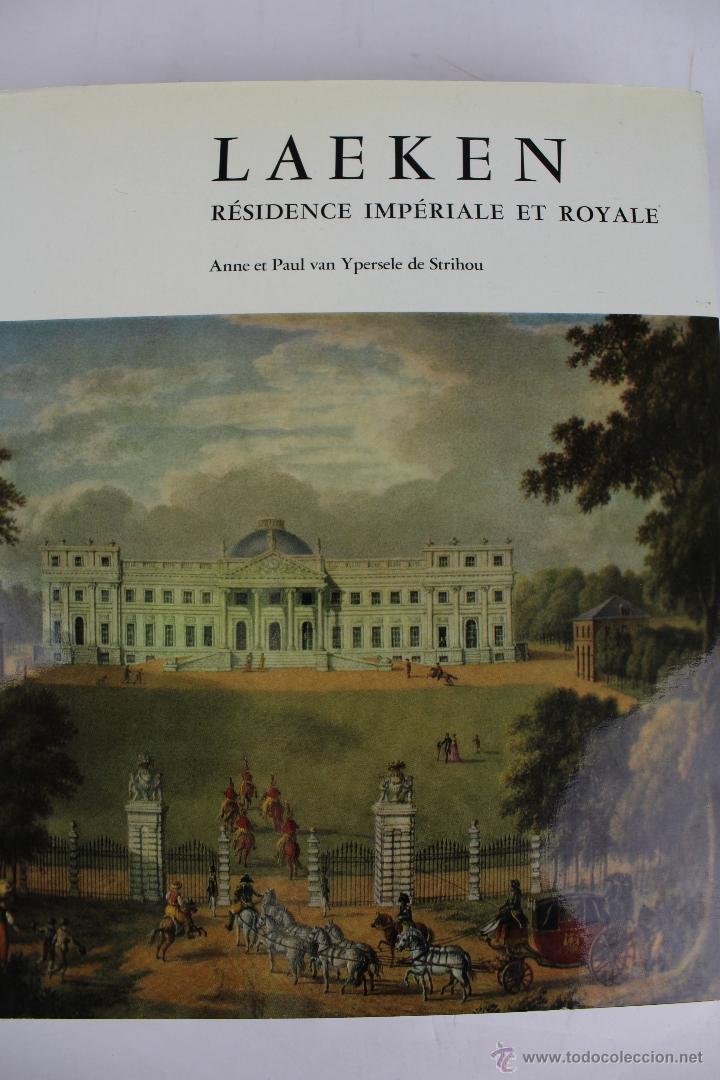 Libri di seconda mano: L-3074. LAEKEN. R&Eacute;SIDENCE IMP&Eacute;RIALE ET ROYALE. ANNE ET PAUL VAN YPERSELE. 1970.