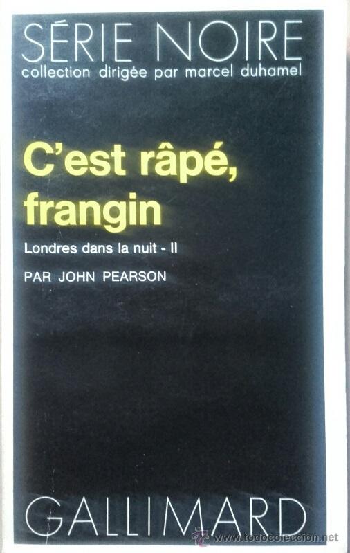 Libros de segunda mano: LIVRE - LIBRO DE JOHN PEARSON - C&acute;EST R&Acirc;P&Eacute; FRANGIN - - Foto 1