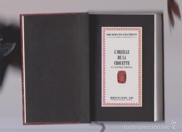 Libros de segunda mano: ERCKMANN-CHATRIAN - L&acute;OREILLE DE LA CHOUETTE - &Eacute;DITIONS DE L&acute;&Eacute;RABLE - Foto 2