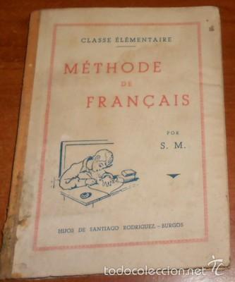 Libros de segunda mano: M&Eacute;THODE DE FRAN&Ccedil;AIS, DE S.M., 1943 - Foto 1