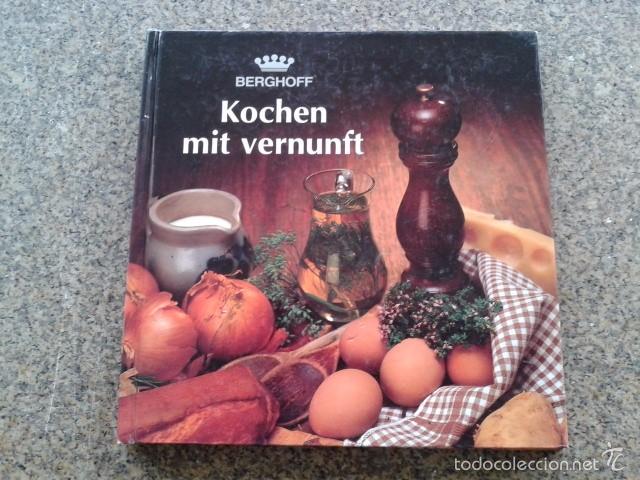 Libros de segunda mano: KOCHEN MIT VERNUNFT -- BERGHOFF -- EN ALEMAN -- - Foto 1