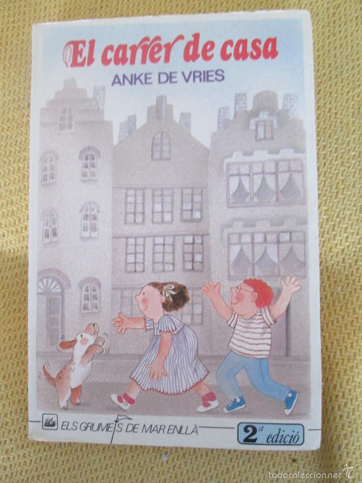 Libros de segunda mano: EL CARRER DE CASA. ANKE DE VRIES. - Foto 1