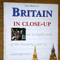 Libros de segunda mano: BRITAIN IN CLOSE UP POR DAVID MCDOWALL DE ED. LONGMAN EN UK 1997