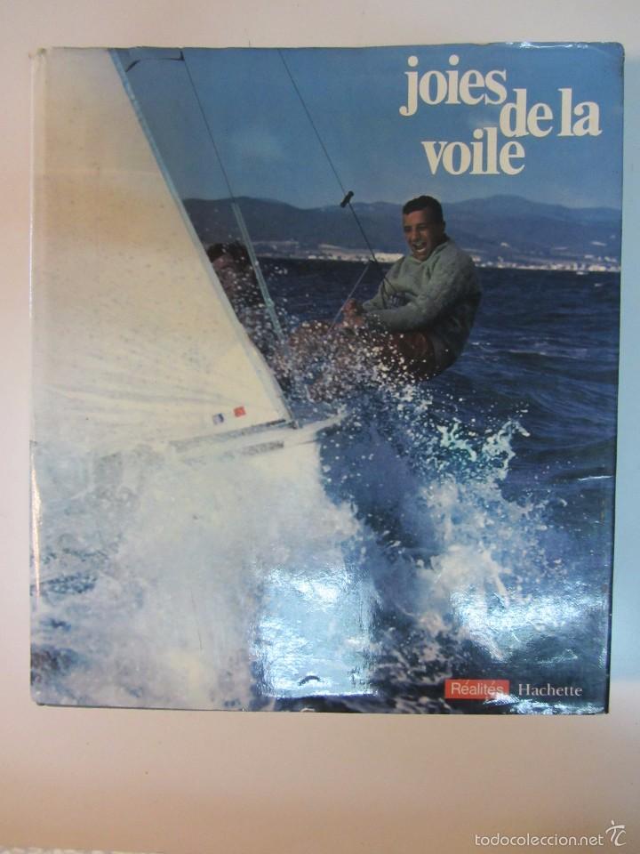 Libros de segunda mano: JOIES DE LA VOILE. R&eacute;alit&eacute;s. Hachette. - Foto 1