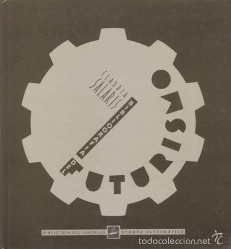 Libros de segunda mano: SALARIS, CLAUDIA: BIBLIOGRAFIA DEL FUTURISMO.