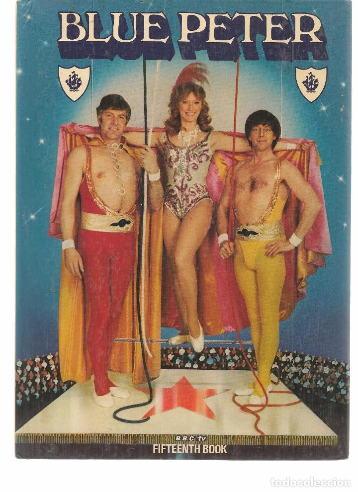 Libros de segunda mano: BLUE PETER. FIFTEENTH BOOK. BBC. INGL&Eacute;S. (Z12) - Foto 1