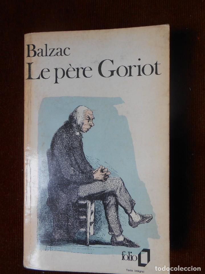 Libros de segunda mano: LE  P&Egrave;RE  GORIOT  -Balzac - Foto 1
