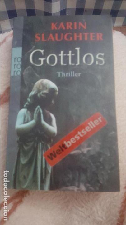Libros de segunda mano: GOTTLOS. SIN DIOS. KARIN SLAUGHTER. EN ALEMAN.2007 - Foto 1