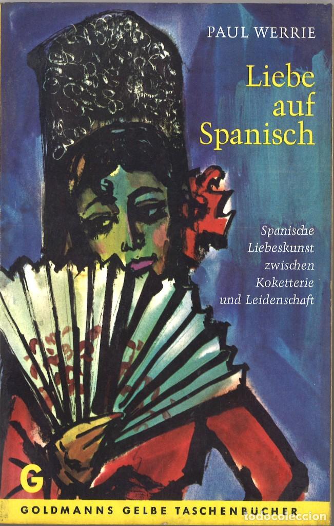 Libros de segunda mano: Liebe auf Spanisch. Paul Werrie. 1965 - Foto 1