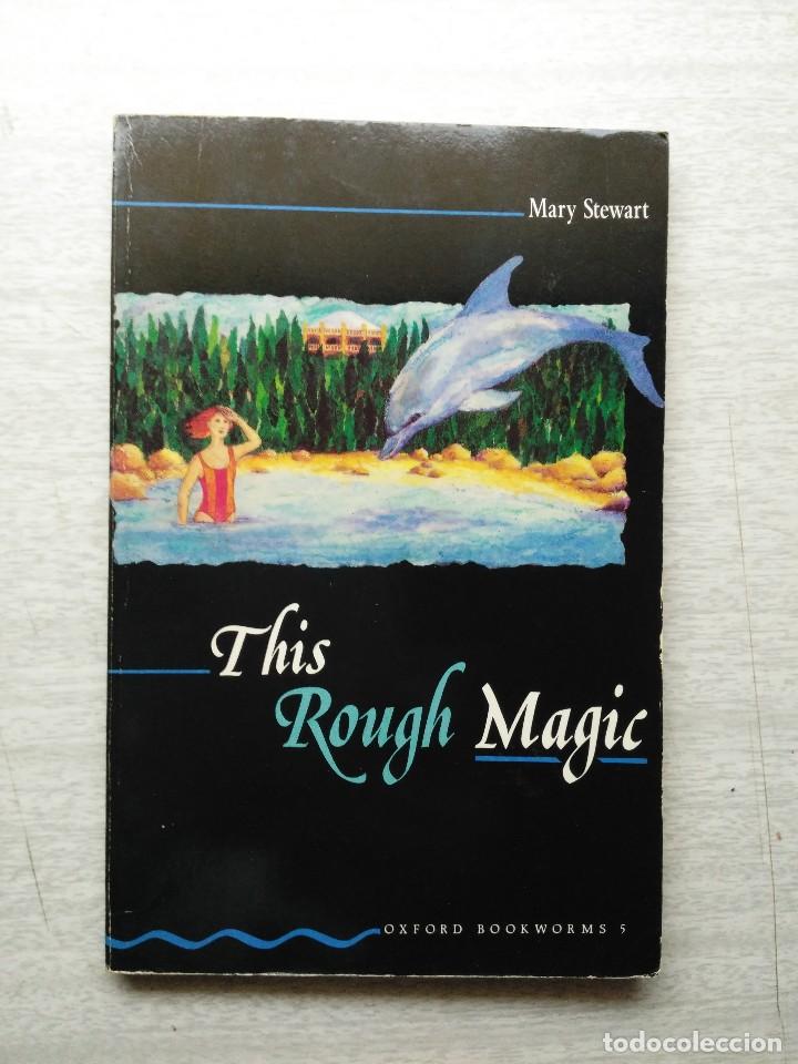 Libros de segunda mano: THIS ROUGH MAGIC. OXFORD BOOKWORMS LIBRARY - Foto 1
