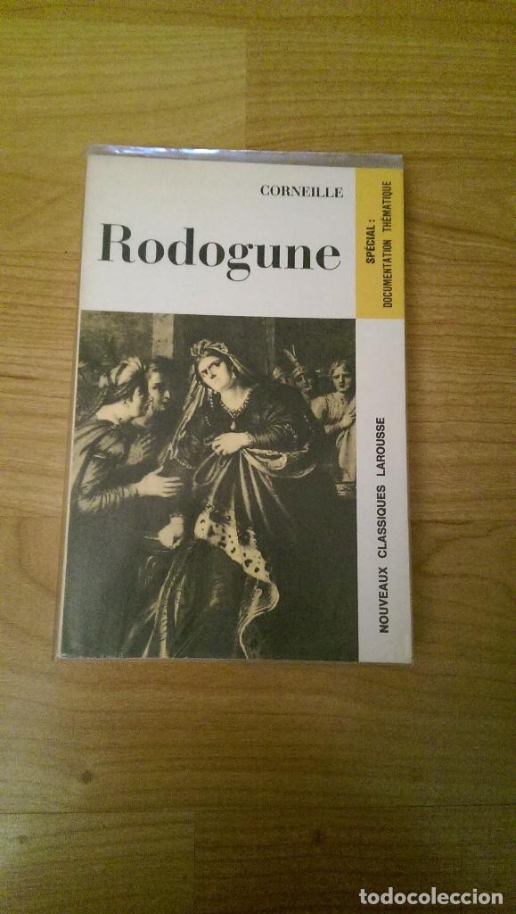 Libros de segunda mano: LIBRO &laquo;RODOGUNE&raquo; CORNEILLE. NOVEAUX CLASSIQUES LAROUSSE