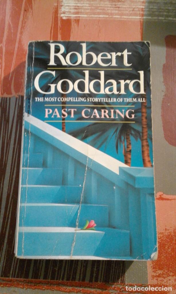 Libros de segunda mano: Past caring - Robert Goddard - en ingl&eacute;s - Foto 1