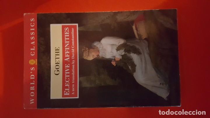 Libros de segunda mano: ELECTIVE AFFINITIES. GOETHE.  EN INGL&Eacute;S. - Foto 1