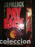 Libros de segunda mano: PAY BACK -EN INGLES- J. C. Pollock. - Foto 1