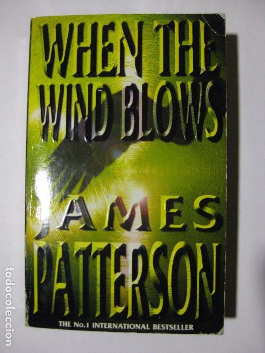 Libros de segunda mano: WHEN THE WIND BLOWS - JAMES PATTERSON - HEADLINE 1998 - EN INGL&Eacute;S - Foto 1