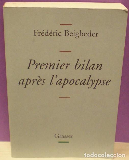 Libros de segunda mano: Premier Bilan  Apr&eacute;s Lapocalypse - Fr&eacute;deric Beigbeder - Frances - Foto 1