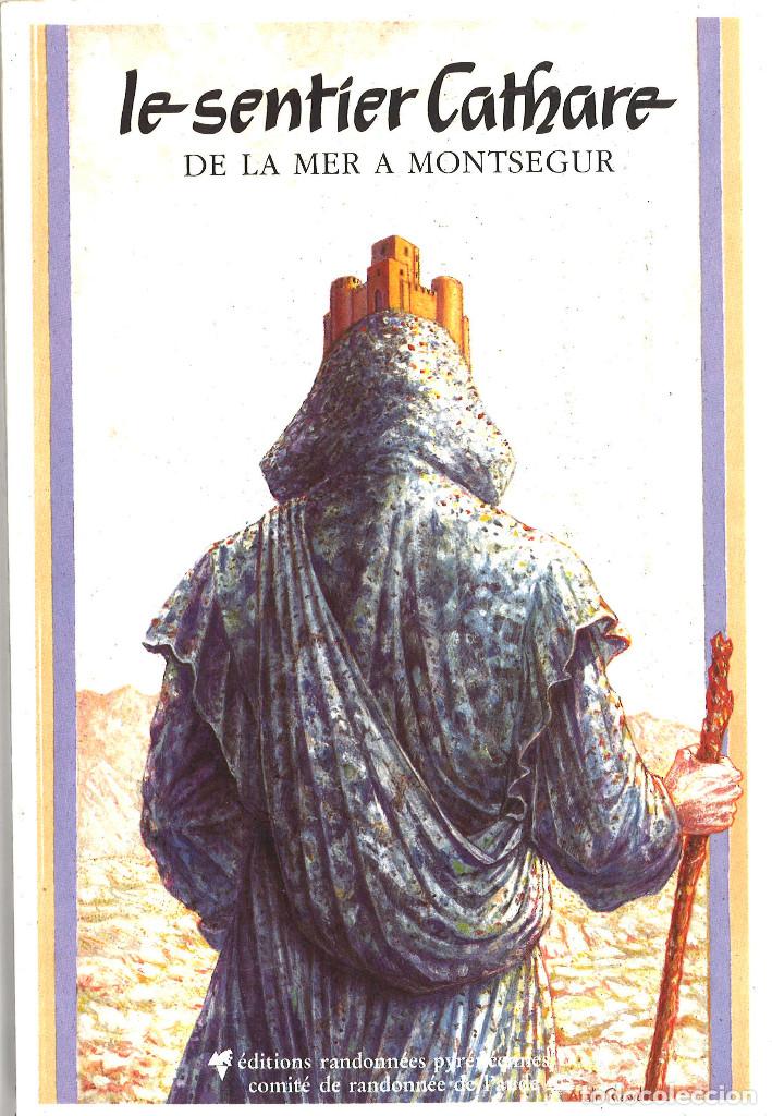 Libros de segunda mano: Le sentier Cathare. El sendero c&aacute;taro. En franc&eacute;s. - Foto 1