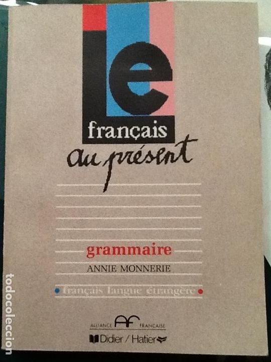 Libros de segunda mano: FRANCAIS AU PRESENT. GRAMAIRE. ALLIANCE FRANCAISE