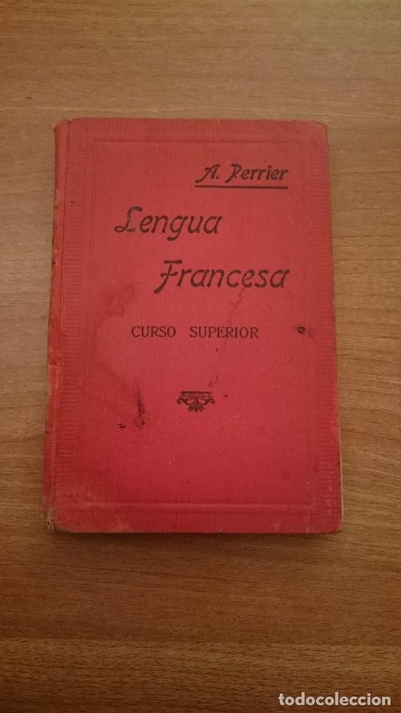 Libros de segunda mano: LENGUA FRANCESA - CURSO SUPERIOR  -A. PERRIER - Foto 1