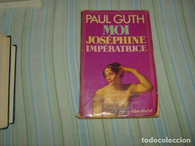 Libros de segunda mano: MOI JOSEPHINE IMPERATRICE , PAUL GUTH - Foto 1