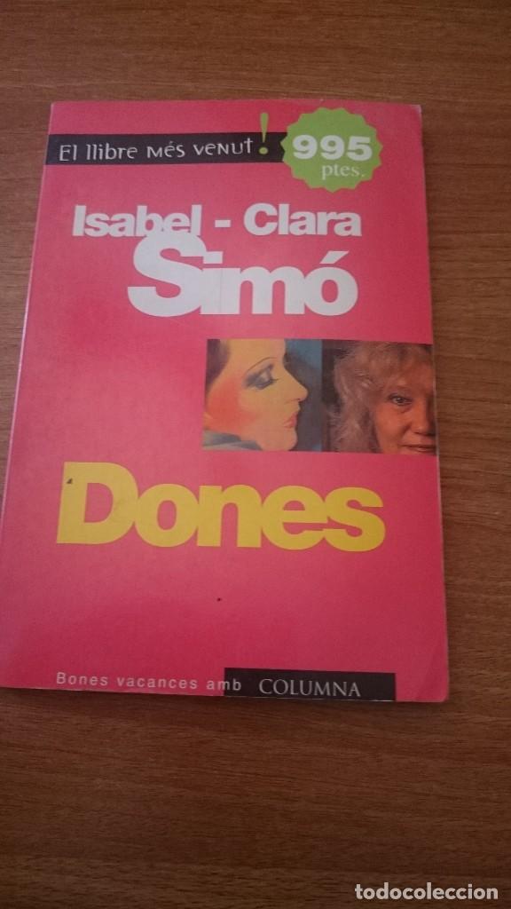 Libros de segunda mano: ISABEL CLARA SIMO -- DONES - - Foto 1