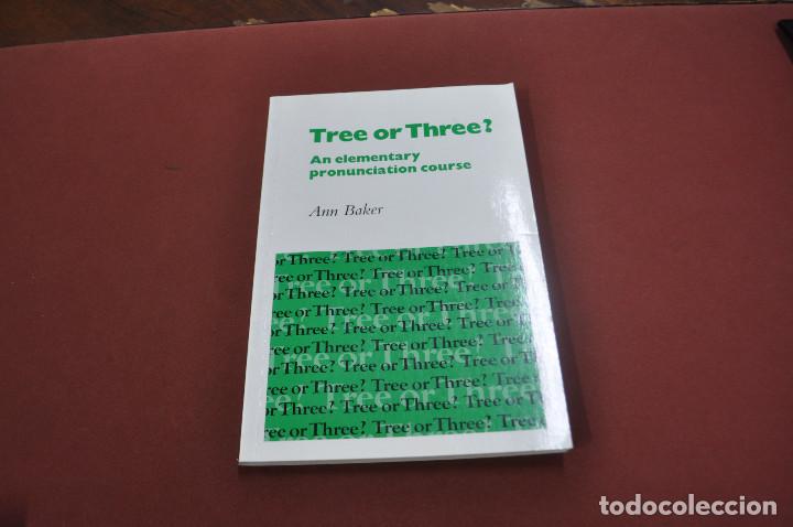 Libros de segunda mano: Tree or three ? An elementary pronunciation course - Ann Baker - XI1 - Foto 1