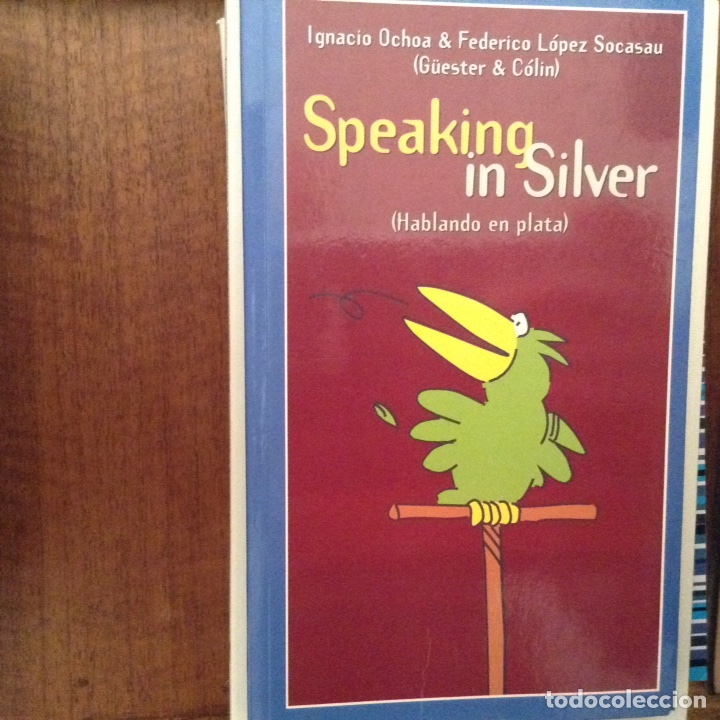 Libros de segunda mano: Speaking in silver. Ignacio Ochoa - Foto 1
