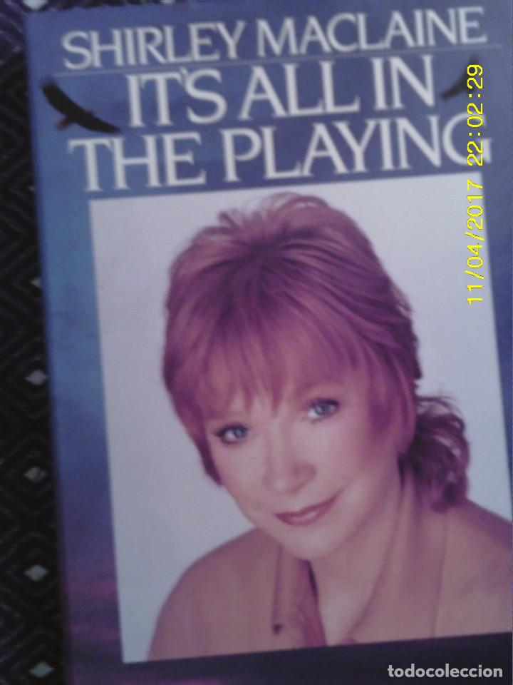 Libros de segunda mano: LIBRO N&ordm; 1154 IT,S ALL IN THE PLAYING DE SHIRLEY MACLAINE