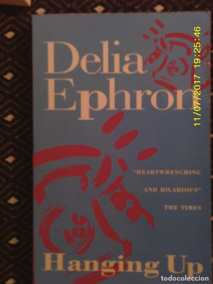 Libros de segunda mano: LIBRO N&ordm; 1201 HANGING UP DE DELIA EPHRON