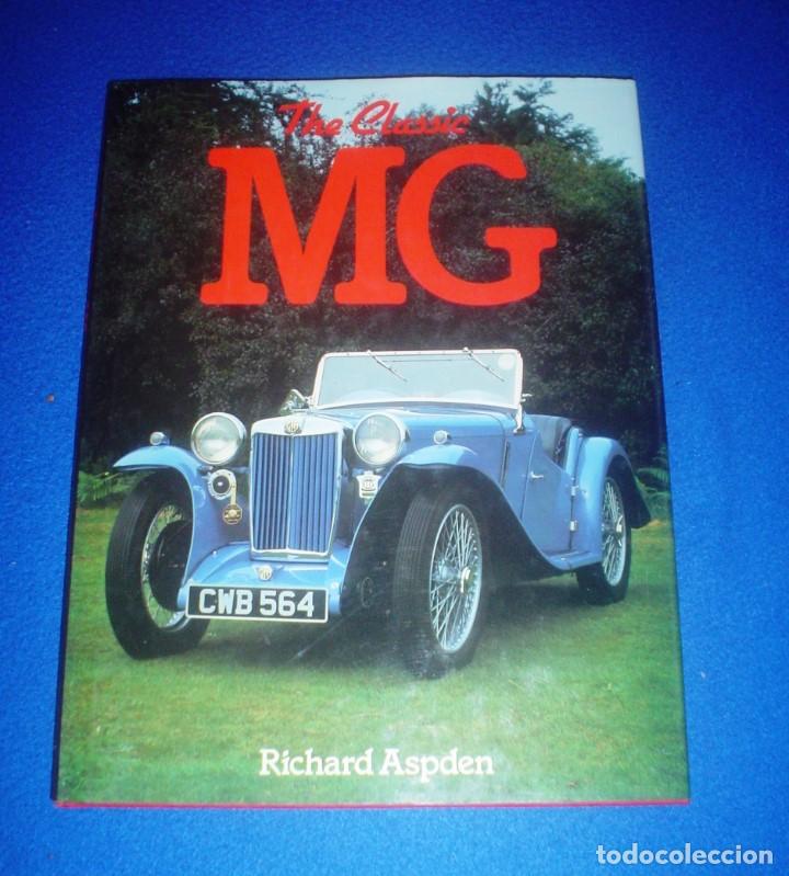 Libros de segunda mano: RICHARD ASPDEN: THE CLASSIC MG - Foto 1