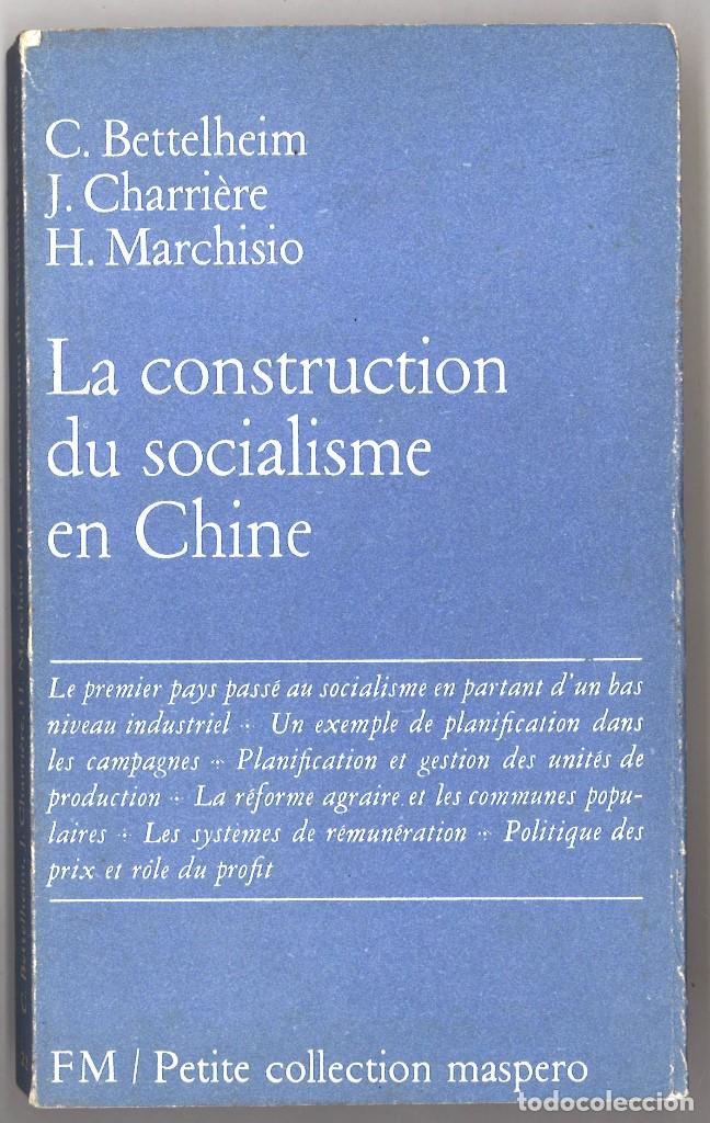 Libros de segunda mano: La construction du socialisme en Chine. 1974