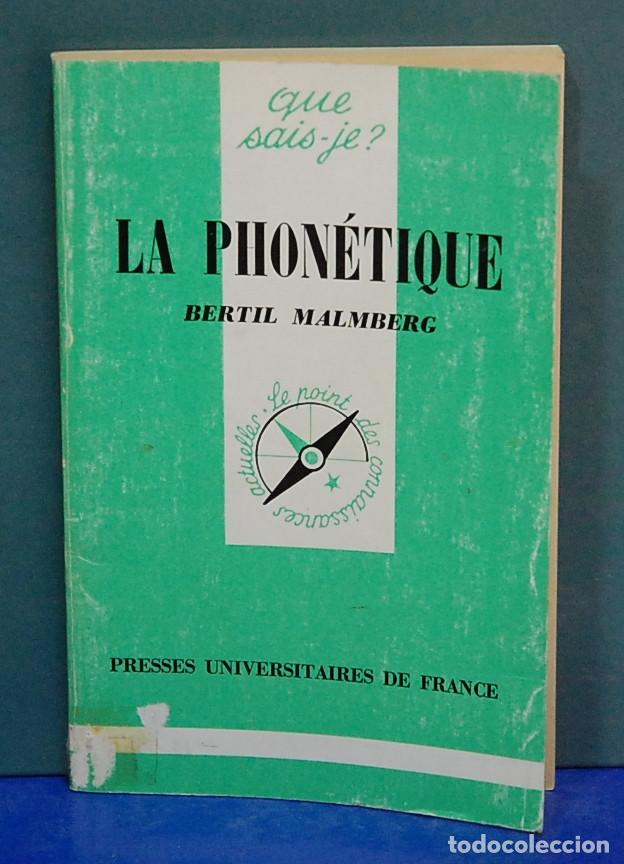 Libros de segunda mano: La phon&eacute;tique. Bertil Malmberg. Texto en frances - Foto 1