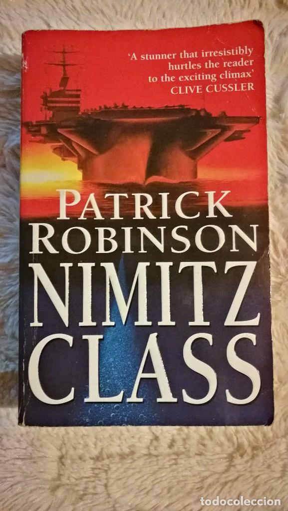 Libros de segunda mano: Nimitz Class - Patrick Robinson - Foto 1