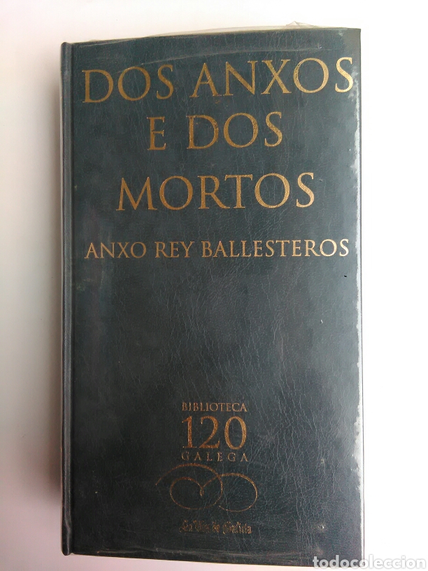 Libri di seconda mano: DOS ANXOS E DOS MORTOS/ANXO REY BALLESTEROS