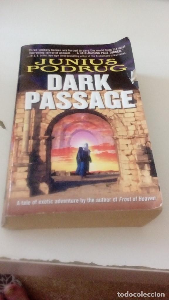 Libros de segunda mano: C-REG80 LIBRO EN INGLES JUNIUS PODRUG DARK PASSAGE - Foto 1
