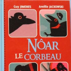 Libros de segunda mano: LIBRO EN FRANCES; NÒAR LE CORBEAU LIVRE CD Nº111
