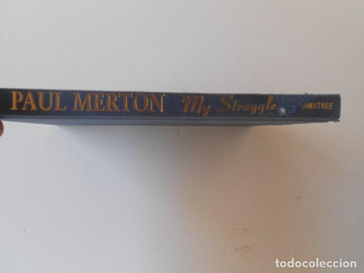 Libros de segunda mano: paul merton,my struggle , en ingles - Foto 5