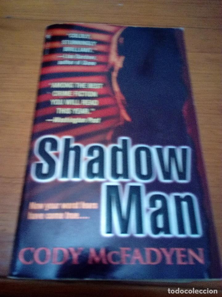 Libros de segunda mano: SHADOW MAN. CODY MCFADYEN. EST18B2 - Foto 1
