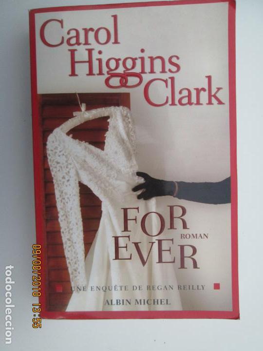 Libros de segunda mano: FOR EVER  CAROL HIGGINS CLARK - Foto 1