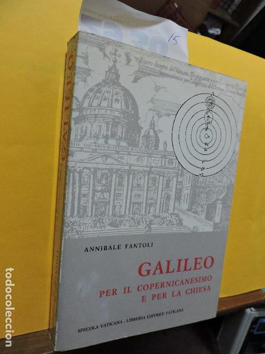 Libros de segunda mano: Galileo per il copernicanesimo e per la chiesa. FANTOLI, Annibale. Col. Studi Galileiani, 2. Citt&agrave; d