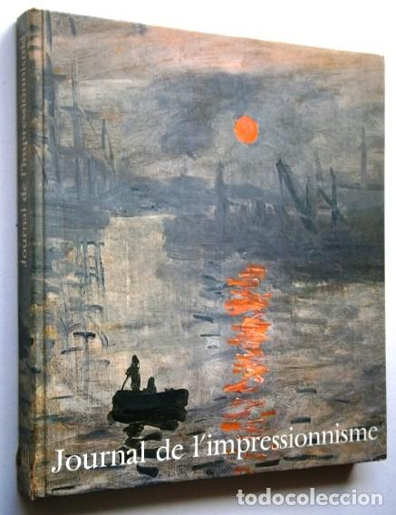 Libros de segunda mano: Journal de l'Impressionisme por Maria et Godfrey Blunden de Ed. Albert Skira en Ginebra 1973