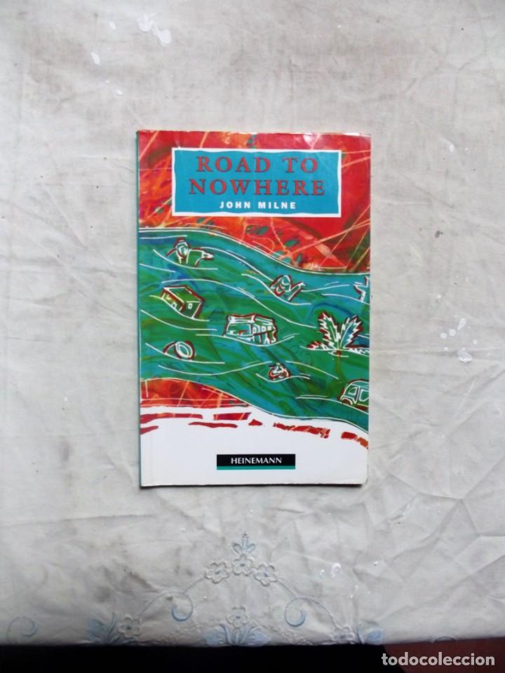 Libros de segunda mano: ROAD TO NOWHERE / JOHN MILNE - Foto 1