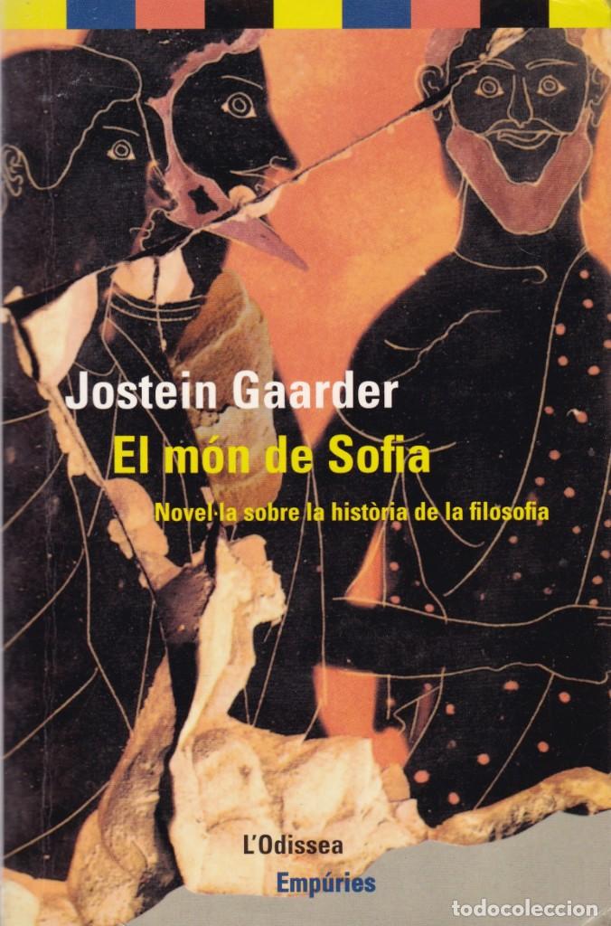 Libros de segunda mano: EL MON DE SOFIA - JOSTEIN GAARDER - EDITORIAL EMPURIES 1999 - Foto 1