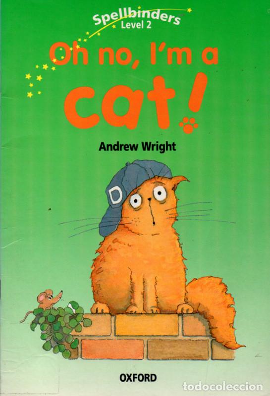 Libros de segunda mano: Oh no, I&acute;m a cat! (Andrew Wright) - Foto 1
