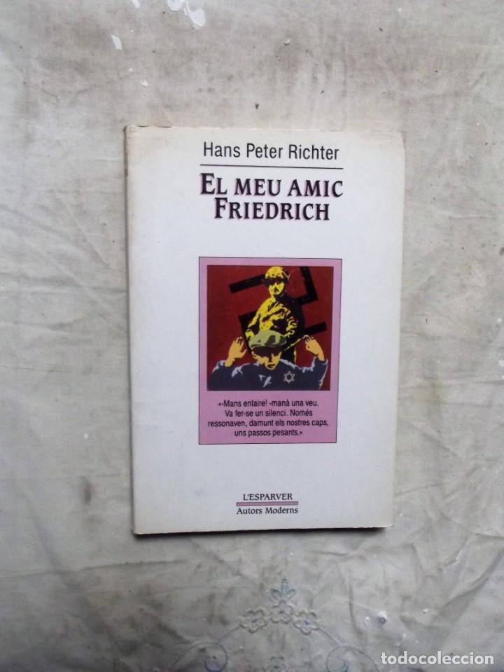 Libros de segunda mano: EL MEU AMIC FRIEDRICH / HANS PETER RICHTER - Foto 1