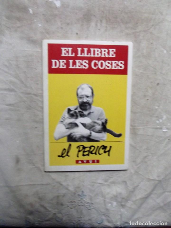 Libros de segunda mano: EL LLIBRE DE LES COSES / EL PERICH - Foto 1