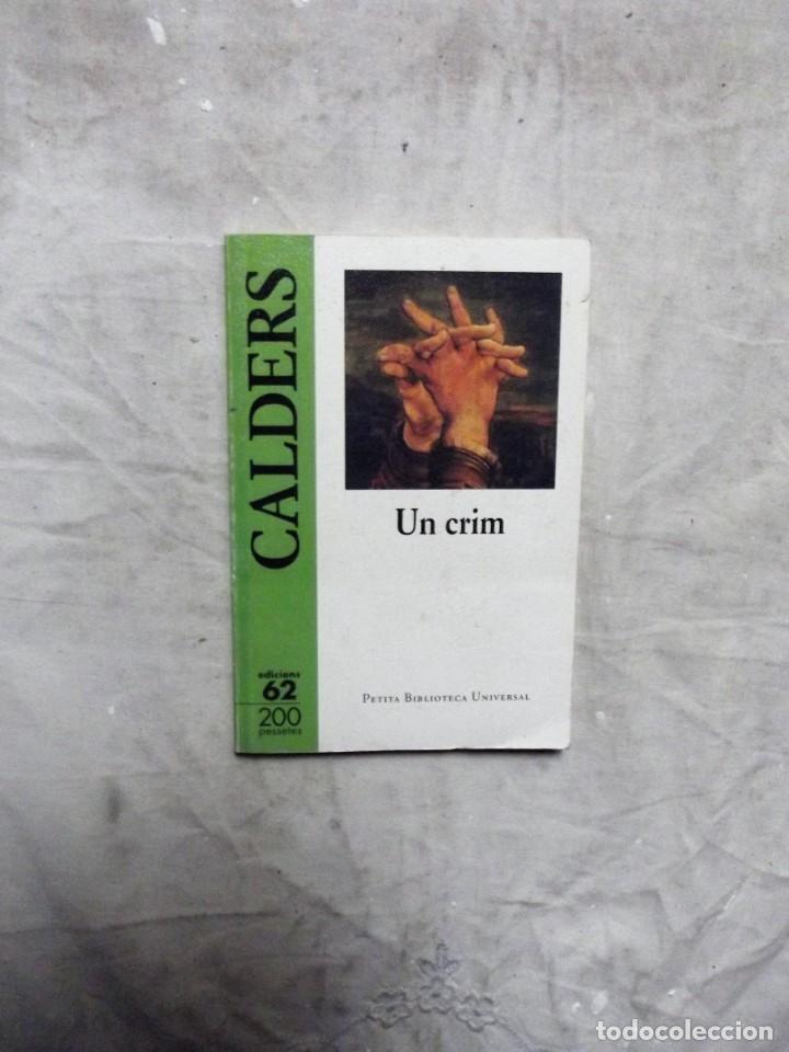 Libros de segunda mano: UN CRIM / CALDERS - Foto 1