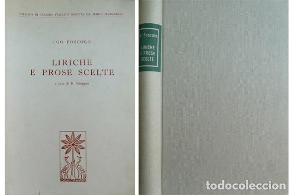 Libros de segunda mano: FOSCOLO, Ugo.  Liriche e Prose scelte. 1959. - Foto 1