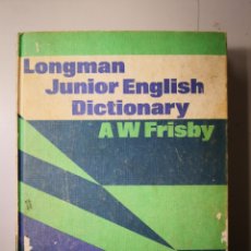 Libros de segunda mano: LONGMAN JUNIOR ENGLISH DICTIONARY -A .W. FRISBY-CERTIF 5,99